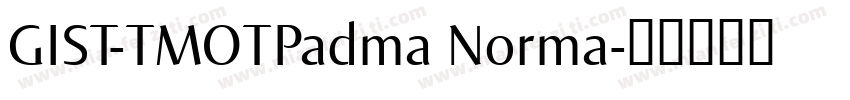 GIST-TMOTPadma Norma字体转换